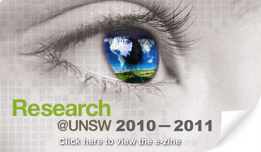 Research@UNSW 2010/2011 - click here to view the e-zine